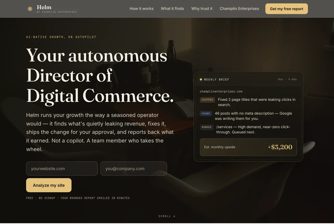 Helm, an autonomous AI growth director built and run by Champlin Enterprises